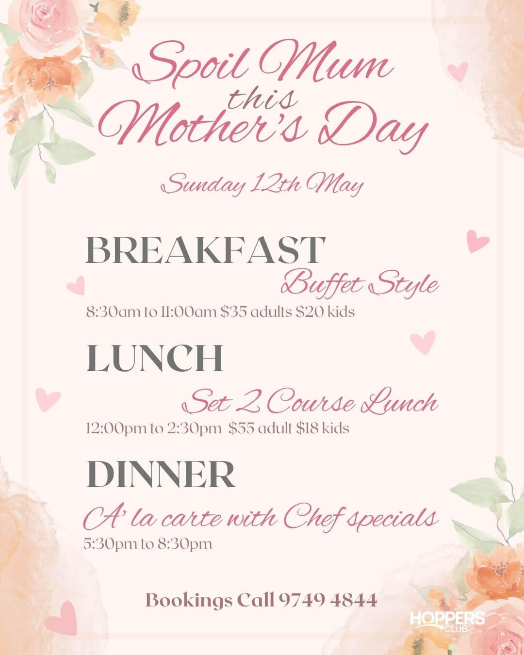 Bookings are essential. Call us today on 9749 4844 to secure your spot with Mum for Breakfast or Lunch.